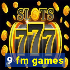 9 fm games